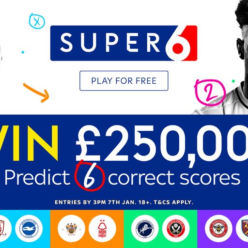 Win £250,000 with Super 6!